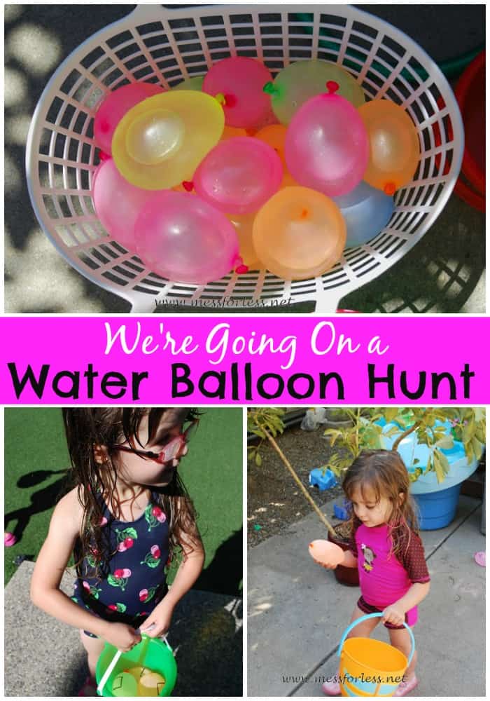 We're Going on a Water Balloon Hunt - Fill up some balloons, add a learning element and hide them around the yard. Perfect fun for a HOT day!