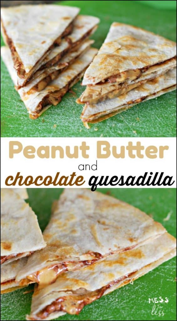 Peanut Butter Quesadilla with Chocolate Mess for Less