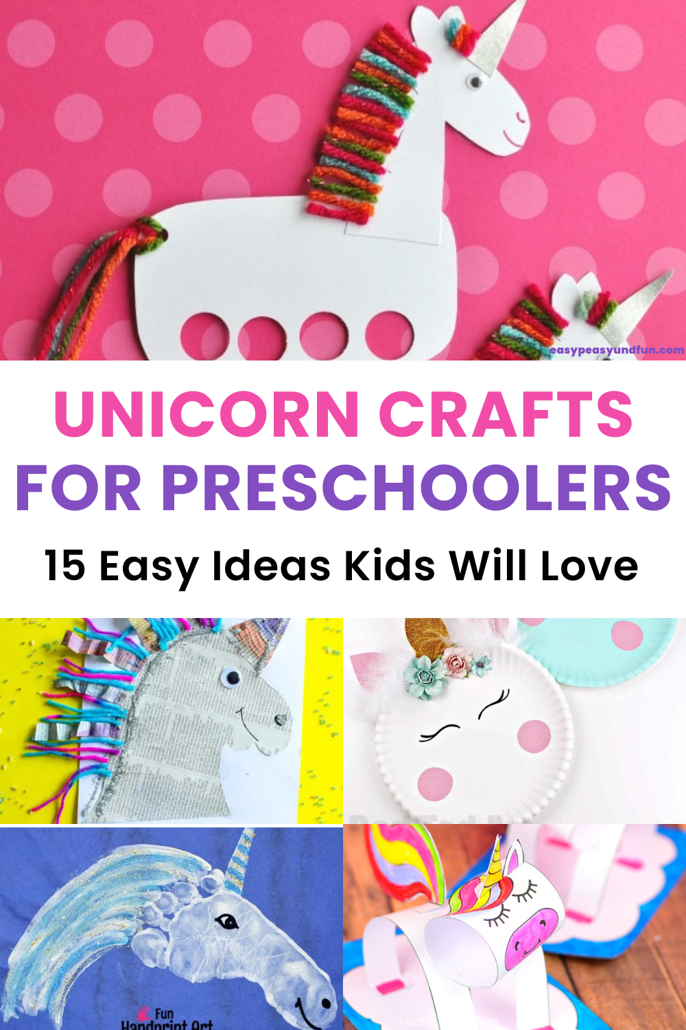 Vibrant collage featuring Unicorn Crafts for Preschoolers, with playful paper and yarn unicorn designs set against bright, cheerful backgrounds.