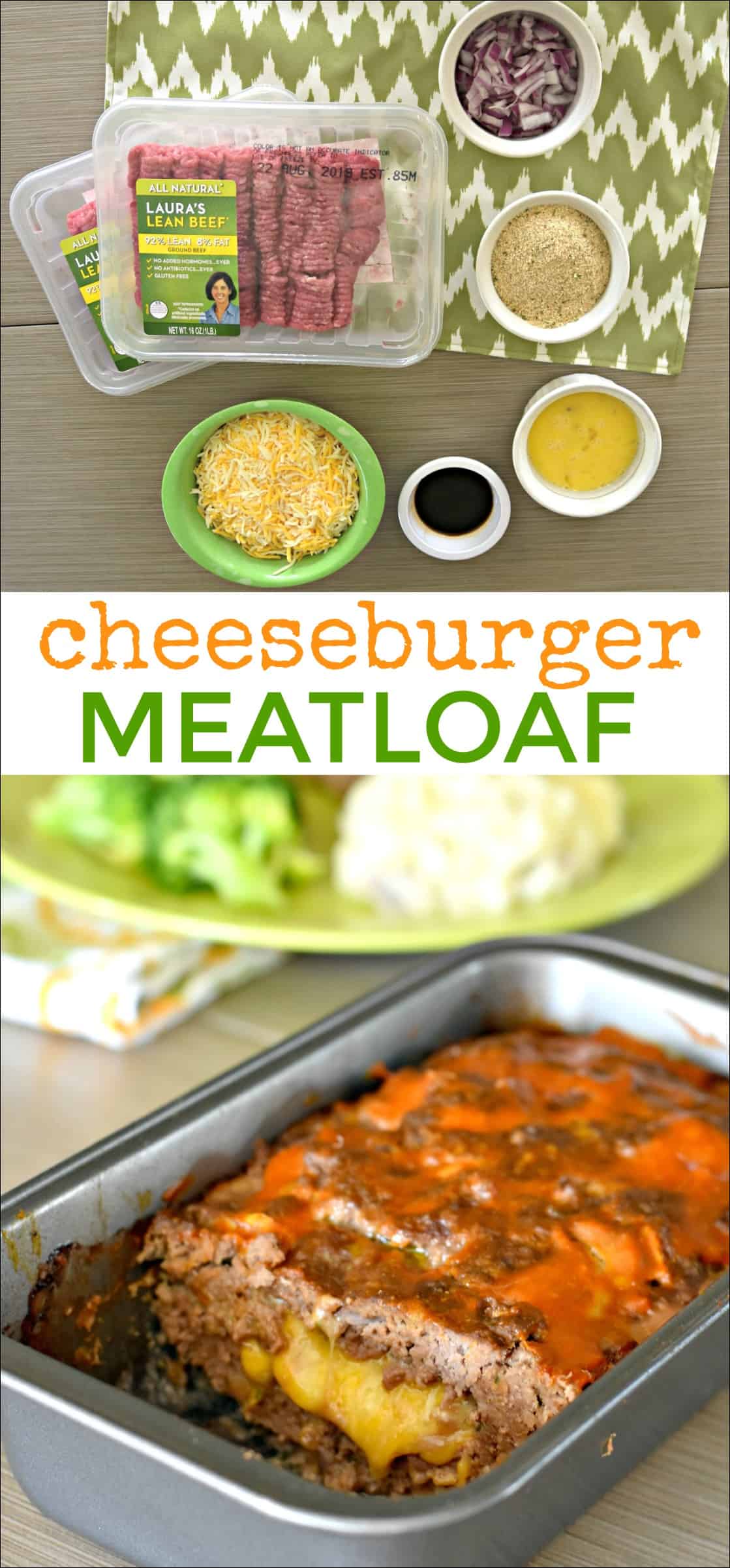 #ad This Cheeseburger Meatloaf Recipe is the perfect meal for a busy weeknight. Super tasty and cheesy! It is easy to make with Laura's Lean Ground Beef. @LaurasLean #LaurasLean #NVREVR #noantibiotics #noaddedhormones #allnatural