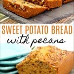 Sweet Potato Bread with Pecans pin