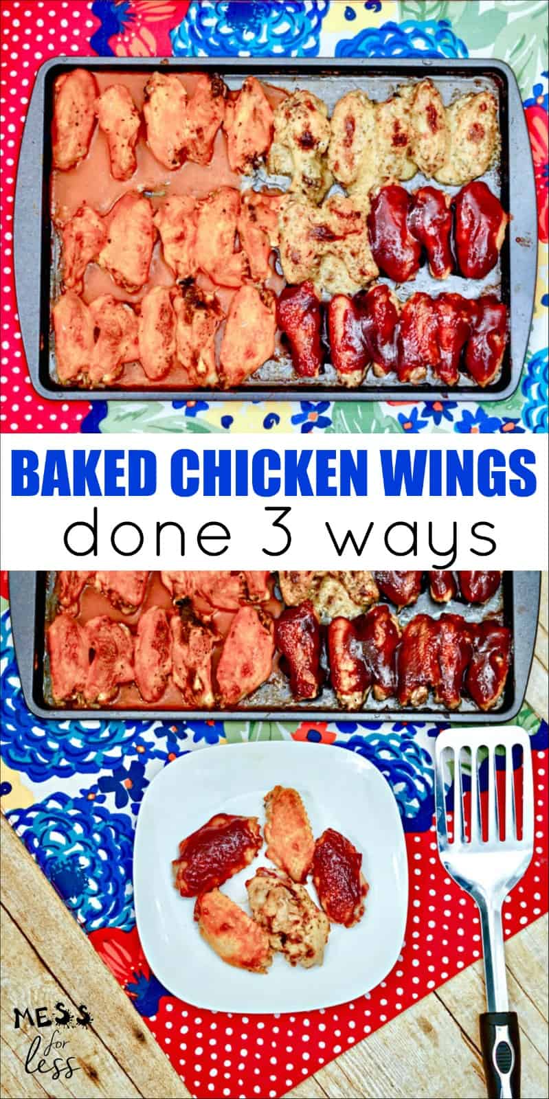 Oven Baked Chicken Wings - 3 Ways! Can't decide on what variety of wings to make for that party or gathering? Make them all! Easy baked chicken wings are a hit! 