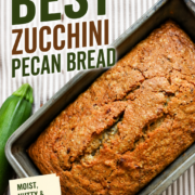 Looking for the best way to use fresh zucchini? This moist zucchini pecan bread is packed with cinnamon flavor, crunchy pecans, and comes together with simple pantry ingredients. Perfect for breakfast, snacks, or freezing for later.