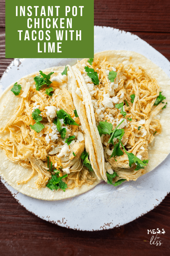 These Instant Pot Chicken Tacos with Lime are an easy dinner your family will ask for again and again. #instantpot #instantpottacos #tacorecipe #chickentacos