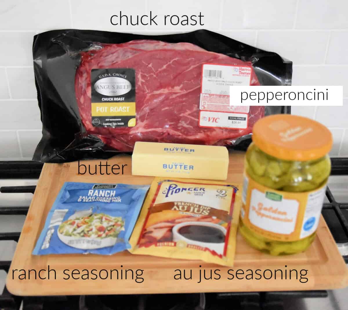 roast, pepperoncini, butter, ranch seasoning and au ju seasoning