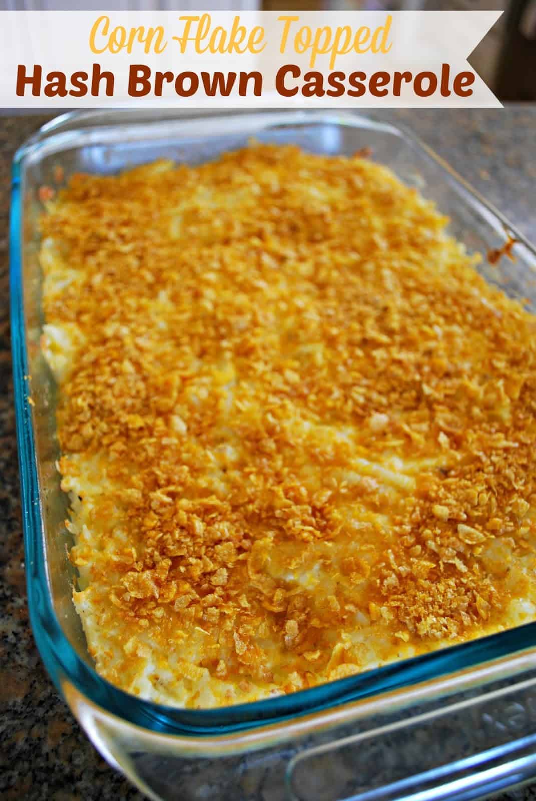 Hash Brown Casserole with Corn Flakes
