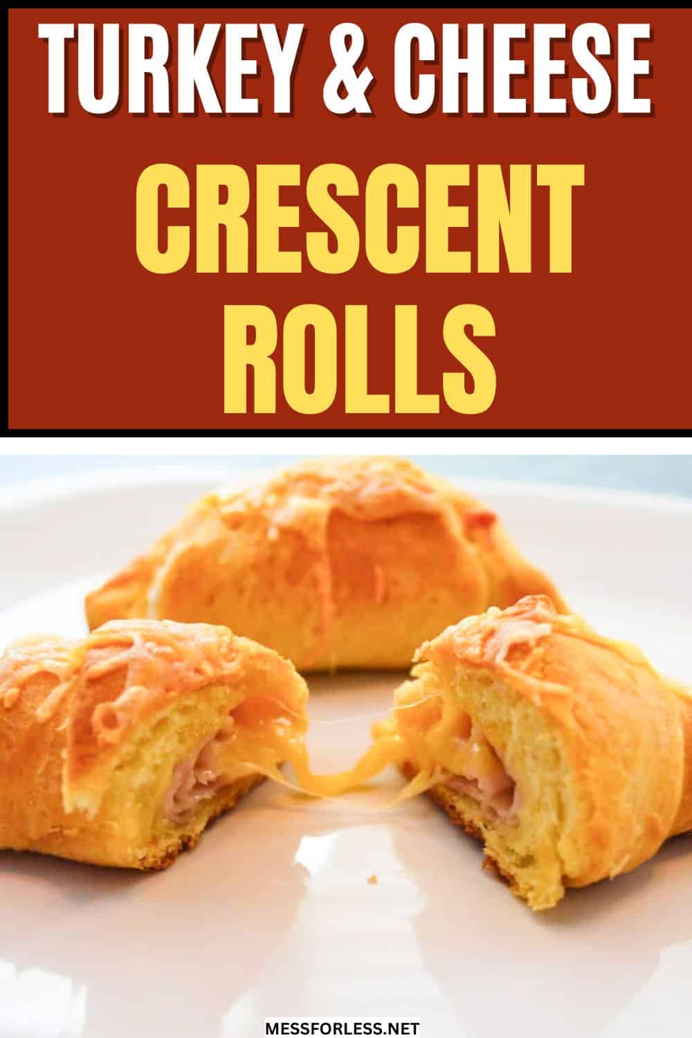 turkey and cheese crescent roll recipe pin