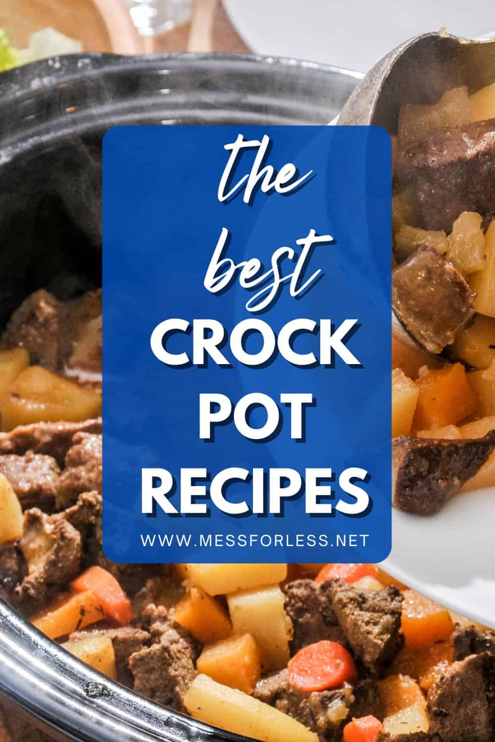 Crock Pot Recipes - Mess for Less
