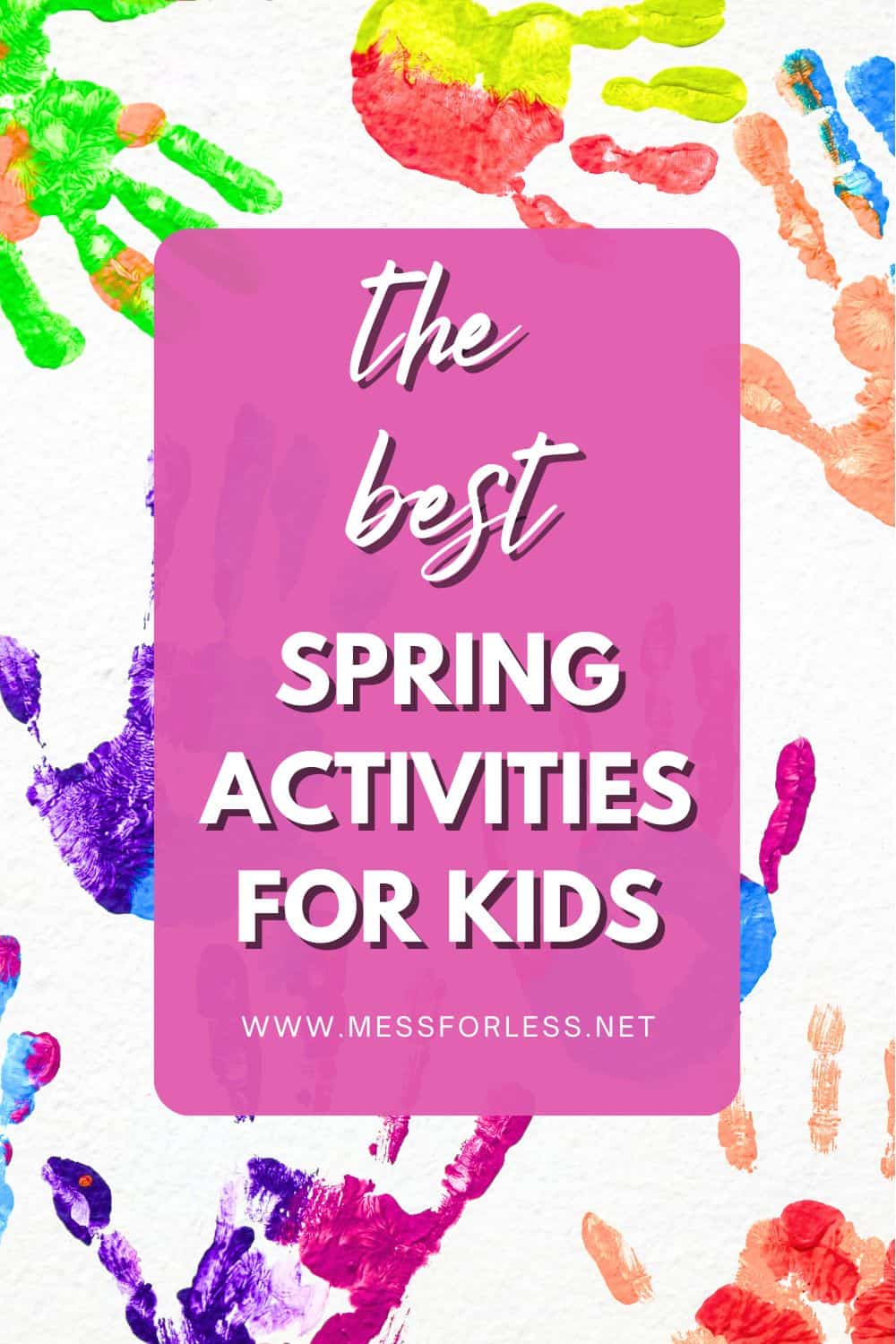 Spring Activities for Kids title with painted handprints in background.