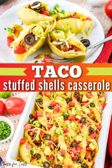 Shell Less Taco Taco Stuffed Shells Casserole - Mess for Less