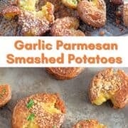 Garlic Parmesan Smashed Potatoes pin