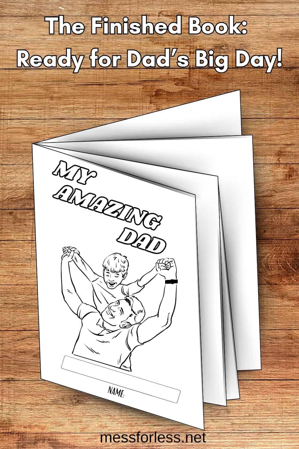 A completed Printable Father’s Day Book, titled My Amazing Dad, features a father and child on the cover—perfect and ready to celebrate Fathers Day.