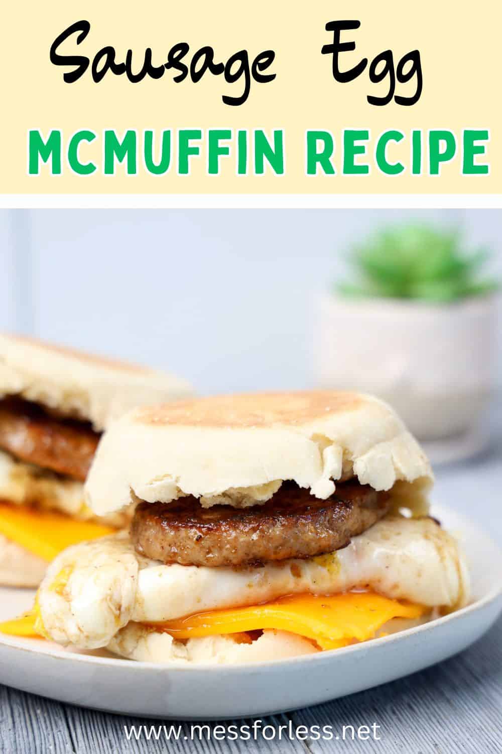 Sausage Egg McMuffin Recipe pin