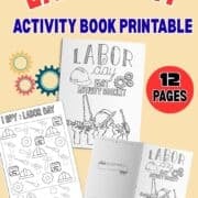 Printable Activity Book cover for Labor Day featuring coloring pages, fun text, and icons. Showcases 12 pages of Labor Day activity fun with easy download options.